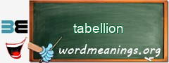 WordMeaning blackboard for tabellion
